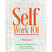 Self Work 101 Volume II: A Guide to Self-Improvement and the Journey to Personal Freedom