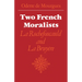 Two French Moralists: La Rochefoucauld and La Bruyere