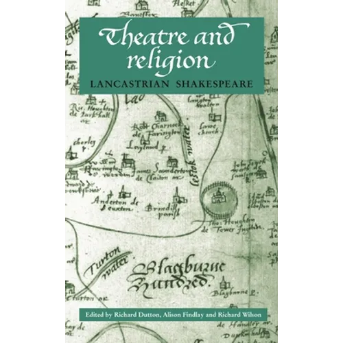Theatre and Religion: Lancastrian Shakespeare