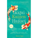 Ikigai, Kaizen & Hansei - The Triad of Timeless Japanese Secrets: [3 in 1] Forge Your Path to Achieve a Long, Happy, and Meaningful Life Master Your I