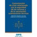 Comunicación de Crisis Relacionada Con La Seguridad de Las Vacunas Y de la Vacunación: Orientaciones Técnicas