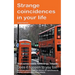 Strange coincidences in your life. Small curious events. Forebodings. Telepathy. Does it happen to you too? Quantum physics and the theory of synchron