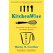Kitchenwise: Essential Food Science for Home Cooks