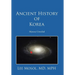 Ancient History of Korea: Mystery Unveiled