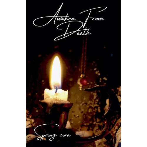 Awaken From Death