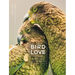 Bird Love: The Family Life of Birds