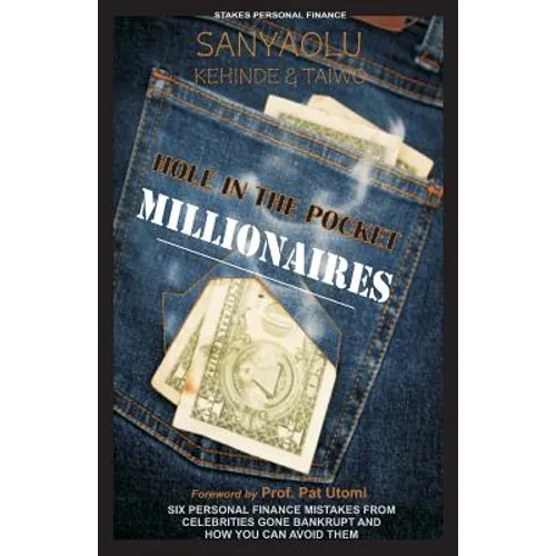 Hole in the pocket Millionaires: Six Personal Finance Mistakes From Celebrities Gone Bankrupt And How you can Avoid them