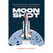 Moon Shot: The Ultimate Guide to Outrageous Network Marketing Success