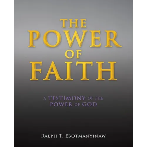 The Power of Faith