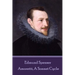 Edmund Spenser - Amoretti, A Sonnet Cycle: Also includes EPITHALAMION & PROTHALAMION: or, A SPOUSALL VERSE