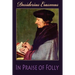 In Praise of Folly