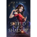 Shield of Shadow: A Scepter and Crown Novella