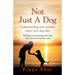 Not Just A Dog: Understanding and comfort when your dog dies