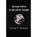 The Dark Peoples of the Land of Sunshine: A Popular Account of the Peoples and Tribes of Africa, Their Physical Characters, Manners, and Customs