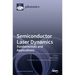 Semiconductor Laser Dynamics: Fundamentals and Applications