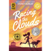 Racing the Clouds