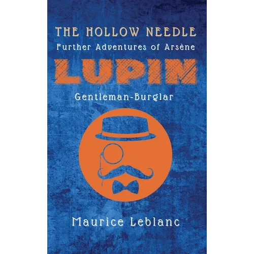 The Hollow Needle: Further Adventures of Ars鈩e Lupin, Gentleman-Burglar