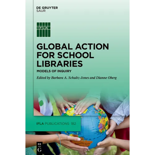 Global Action for School Libraries: Models of Inquiry