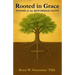 Rooted in Grace: POEMS of the REFORMED FAITH