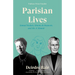 Parisian Lives: Samuel Beckett, Simone de Beauvoir, and Me: A Memoir