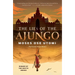 The Lies of the Ajungo