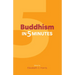 Buddhism in Five Minutes
