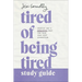 Tired of Being Tired Study Guide: Receive God's Realistic Rest for Your Soul-Deep Exhaustion