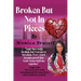 Broken, But Not In Pieces