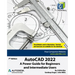 AutoCAD 2022: A Power Guide for Beginners and Intermediate Users