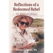 Reflections of a Redeemed Rebel: The Bird Lady's Memoir