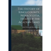The History of Kings County, Nova Scotia, Heart of the Acadian Land