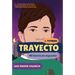 Trayecto: Mi Historia de Migración