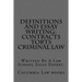 Definitions and Essay Writing: Contracts Torts Criminal law: Written By A Law School Essay Expert.