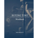 Buying Time Workbook: Your Guide to Building Wealth & Fulfillment
