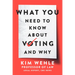 What You Need to Know about Voting--And Why