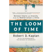 The Loom of Time: Between Empire and Anarchy, from the Mediterranean to China