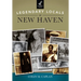 Legendary Locals of New Haven