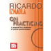 Ricardo Iznaola on Practicing: A Manual for Students of Guitar Performance
