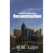 Reconstruction: Atlanta Stories