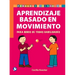 Aprendizaje Basado En Movimiento: Para Niños de Todas Habilidades