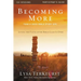 The Becoming More Than a Good Bible Study Girl Participant's Guide: Living the Faith After Bible Class Is Over (Participant's Guide)