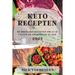 Keto Recepten 2022: de Heerlijke Recepten Om AF Te Vallen En Energieker Te Zijn