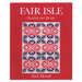 Fair Isle Knitting and Design