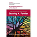 The Collected Writings of Stanley K. Fowler: Volume 2: Ecclesiology, Sacramentalism & Eschatology