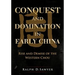 Conquest and Domination in Early China: Rise and Demise of the Western Chou