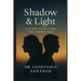 Shadow & Light: A Guide To Healing The Hidden Self