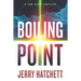 Boiling Point: A Sam Flatt Thriller