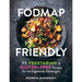 Fodmap Friendly: 95 Vegetarian and Gluten-Free Recipes for the Digestively Challenged