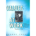 Values at Work: Employee Participation Meets Market Pressure at Mondragón