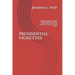 Presidential Vignettes: Stories about Those Who Have Held the Highest Office in the Land